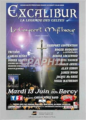 Immagine del venditore per Carte Postale Moderne Excalibur Le Legende des Celtes Le Concert Mythique Bercy Paris Tri Yann Carlos Nunez TF1 Cherie FM venduto da CPAPHIL