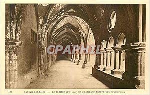 Carte Postale Ancienne Luxeuil les Bains Le Cloître xv siecle de l Ancienne Abbaye des Benedictins