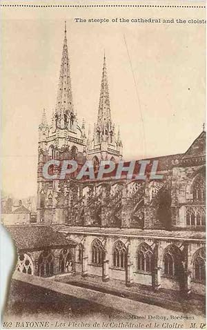 Carte Postale Ancienne Bayonne Les Fleches de la Cathédrale et le Cloître