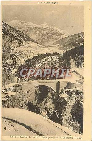 Carte Postale Ancienne Briancon Le Pont d'Asfeld La Route du Montgenevre et le Chaberton (Italie)