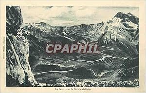Carte Postale Ancienne Le Lautaret et le Col du Galibier