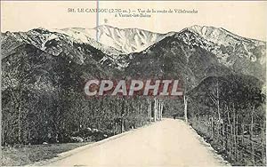 Carte Postale Ancienne Le Canigou (2785 m) vue de la Route de Villefranche a Vernet les Bains