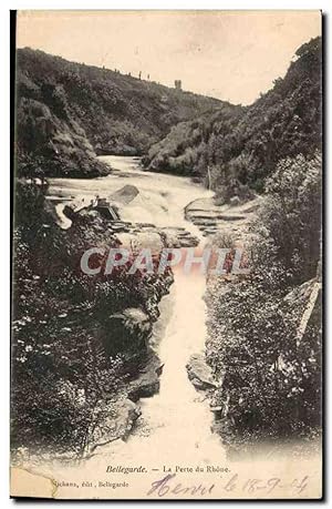 Bellegarde Carte Postale Ancienne La perte du Rhone