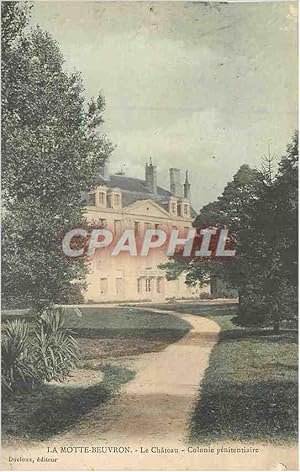 Carte Postale Ancienne La Motte Beuvron le Château Colonie Penitentiaire