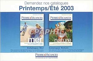 Bild des Verkufers fr Carte Postale Moderne Demandez nos Catalogues Printemps Ete 2003 Pierre & Vacances zum Verkauf von CPAPHIL