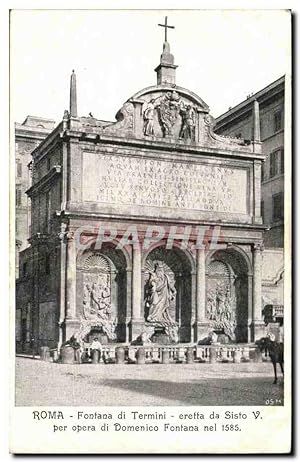 Bild des Verkufers fr Italie Italie Roma Carte Postale Ancienne Fontana di Termini eretta da Sisto V per opera di Domenico Fontana nel 1585 zum Verkauf von CPAPHIL
