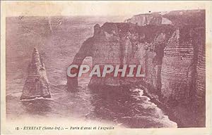 Carte Postale Ancienne Etrétat (Seine Inf) Porte d'Aval et l'Aiguille