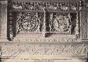 Seller image for Blois Carte Postale Ancienne Le chteau Fronton de la cheminee du salon for sale by CPAPHIL