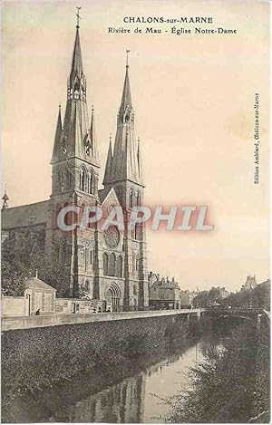 Bild des Verkufers fr Carte Postale Ancienne Chalons sur Marne Riviere de Mau Eglise Notre Dame zum Verkauf von CPAPHIL