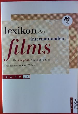 Bild des Verkufers fr Lexikon des Internationalen Films. Das komplette Angebot in Kino, Fernsehen und auf Video. Band G - H. zum Verkauf von biblion2