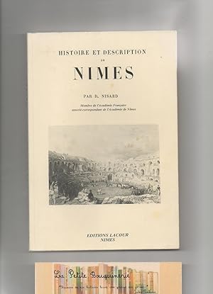 Imagen del vendedor de Histoire et description de Nimes a la venta por La Petite Bouquinerie