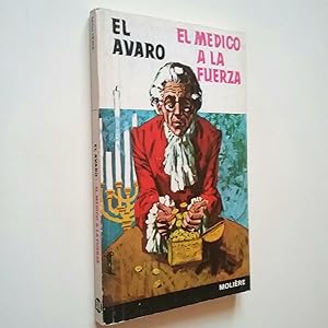 Imagen del vendedor de El Avaro; El mdico a la fuerza a la venta por MAUTALOS LIBRERA