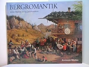 Seller image for Bergromantik in der Malerei des 19. Jahrhunderts for sale by Antiquariat Weber