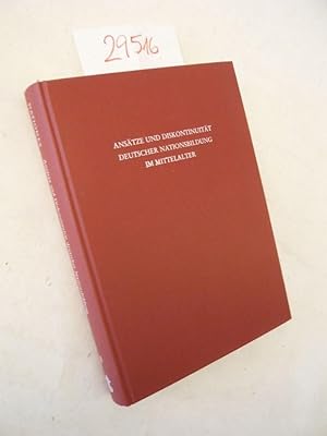 Seller image for Anstze und Diskontinuitt deutscher Nationsbildung im Mittelalter for sale by Galerie fr gegenstndliche Kunst