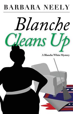 Seller image for Blanche Cleans Up: A Blanche White Mystery (Paperback or Softback) for sale by BargainBookStores