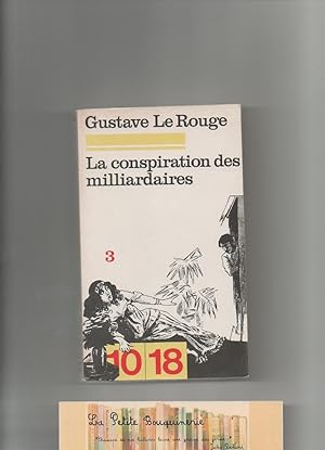 Imagen del vendedor de La conspiration des milliardaires Tome 3 a la venta por La Petite Bouquinerie