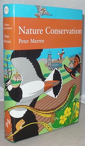 Seller image for The New Naturalist 91: Nature Conservation: A Review of the Conservation of Wildlife in Britain 1950-2001 for sale by Besleys Books  PBFA