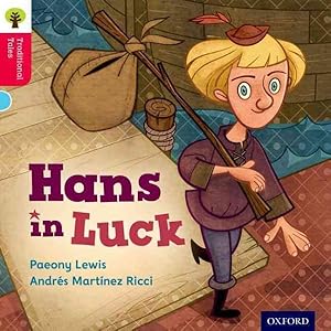 Seller image for Oxford Reading Tree Traditional Tales: Level 4: Hans in Luck for sale by GreatBookPrices