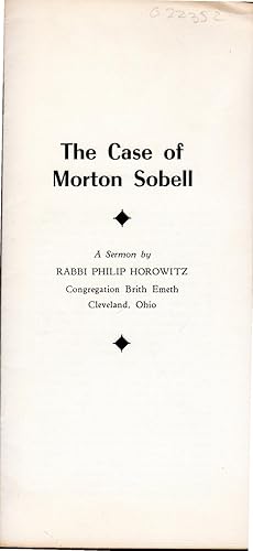 Seller image for The Case Of Morton Sobell: A Sermon for sale by Dorley House Books, Inc.