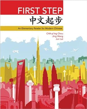 Immagine del venditore per First Step : An Elementary Reader for Modern Chinese venduto da GreatBookPrices