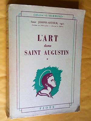 L'Art dans saint Augustin, tome I et II