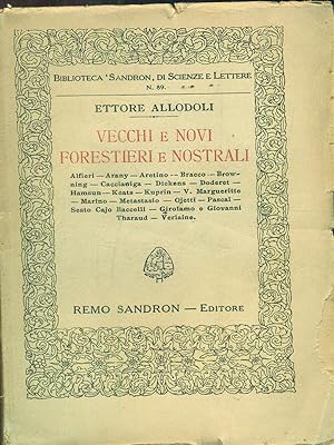 Bild des Verkufers fr Vecchi e novi forestieri e nostrali zum Verkauf von Librodifaccia