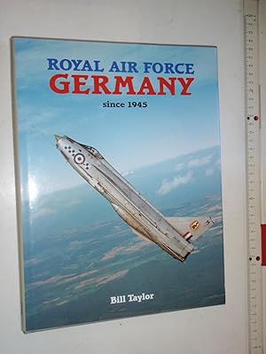 Royal Air Force: Germany Since 1945