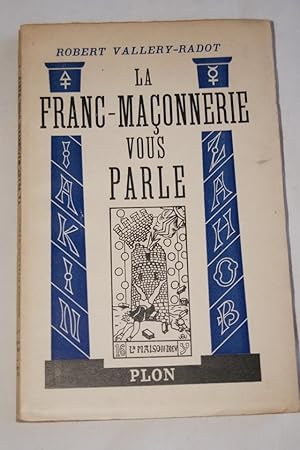 Seller image for LA FRANC-MACONNERIE VOUS PARLE for sale by Librairie RAIMOND