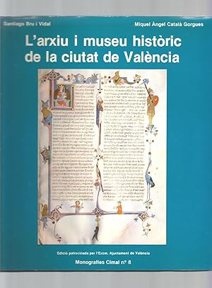 Imagen del vendedor de L'arxiu i museu histric de la ciutat de Valncia. a la venta por Librera El Crabo