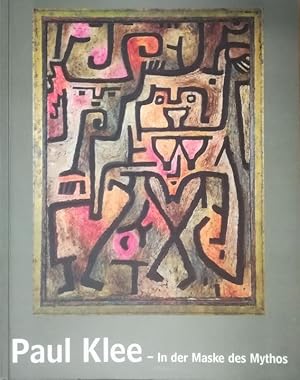 Image du vendeur pour Paul Klee. In der Maske des Mythos. In the Mask of Myth. mis en vente par Antiquariat Bcheretage