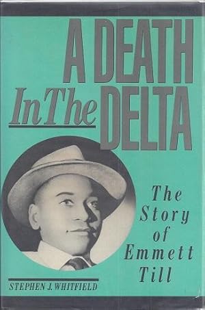 A Death In The Delta: The Story of Emmett Till