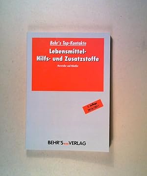 Seller image for Behr's Top Kontakte Lebensmittel-Hilfs- und Zusatzstoffe: Hersteller und Händler Lebensmitteltechnik for sale by ANTIQUARIAT Franke BRUDDENBOOKS