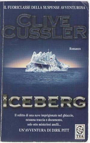 Immagine del venditore per ICEBERG - CLIVE CUSSLER ED. TEA DUE venduto da Libreria Peterpan