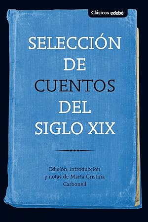 Seller image for Seleccin de cuentos del siglo xix for sale by Imosver