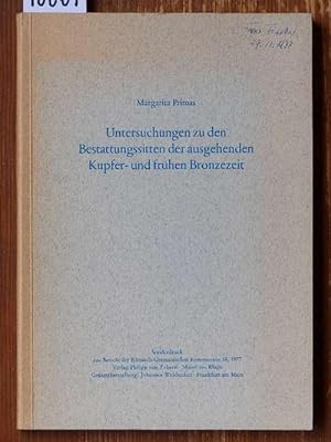 Untersuchungen zu den Bestattungsriten der ausgehenden Kupfer- und frühen Bronzezeit. (Sonderdr. ...