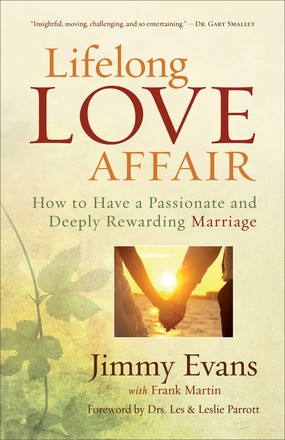 Seller image for Lifelong Love Affair: How to Have a Passionate and Deeply Rewarding Marriage for sale by ChristianBookbag / Beans Books, Inc.