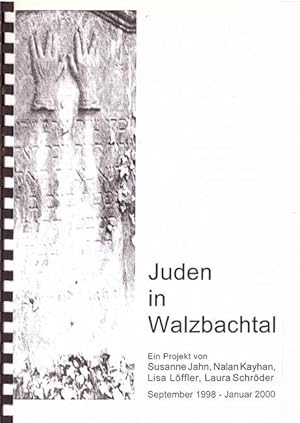 Bild des Verkufers fr Juden in Walzbachtal (Ein Projekt September 1998 - Januar 2000) zum Verkauf von ANTIQUARIAT H. EPPLER