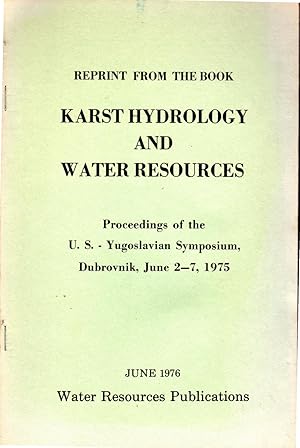 Seller image for Karst Hydrology and Water Resources: Proceedings of the U.S.-Yugoslavian symposium, Dubrovnik, June 2-7, 1975 : Paet 6, Research Needs in Karst Hydrology and Water Resources for sale by Dorley House Books, Inc.