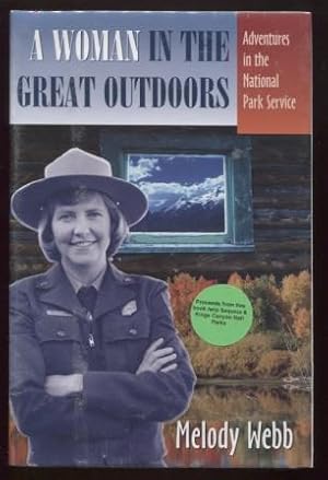 A Woman in the Great Outdoors ; Adventures in the National Park Service Adventures in the Nationa...