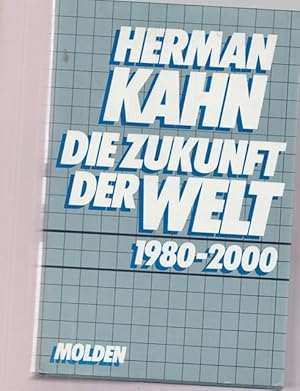 Seller image for Die Zukunft der Welt 1980 - 2000. for sale by Ant. Abrechnungs- und Forstservice ISHGW