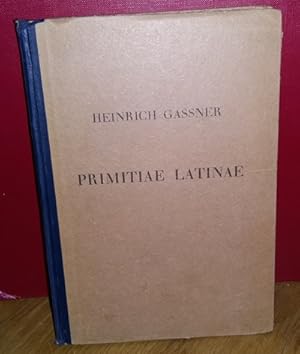 Imagen del vendedor de Primitiae Latinae Ein Lesebuch zur ersten Einfhrung in das lateinische Schrifttum a la venta por Antiquariat Liber Antiqua