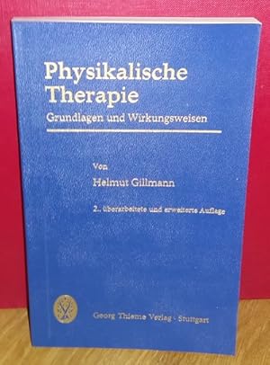 Bild des Verkufers fr Physikalische Therapie Grundlagen und Wirkungsweisen, zum Verkauf von Antiquariat Liber Antiqua