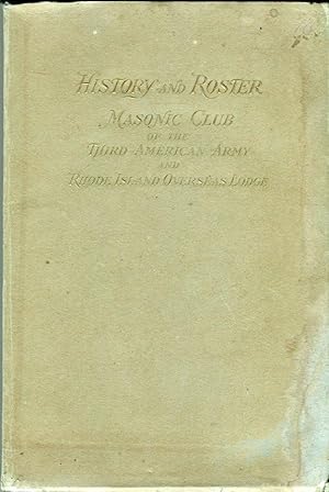 History and Roster Masonic Club of the Third American Army and Rhode Island Overseas Lodge, Coble...