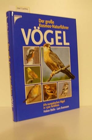 Der große Kosmos-Naturführer Vögel : alle europäischen Vögel / Håkan Delin ; Lars Svensson. Übers...