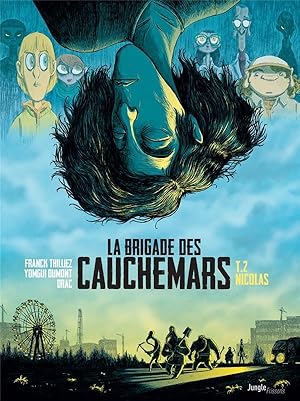 Seller image for la brigade des cauchemars Tome 2 : Nicolas for sale by Chapitre.com : livres et presse ancienne