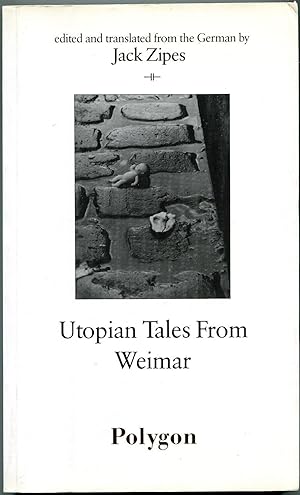 Image du vendeur pour Utopian Tales From Weimar mis en vente par The Green Arcade