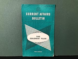 Current Affairs Bulletin: The Colombo Plan - Vol. 13, No. 9, February 15, 1954 (C.A.B.)