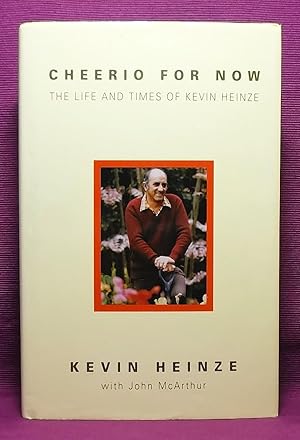 Cheerio for Now: My Life and Thoughts