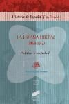 La EspaÃ±a liberal (1868-1917). PolÃtica y sociedad