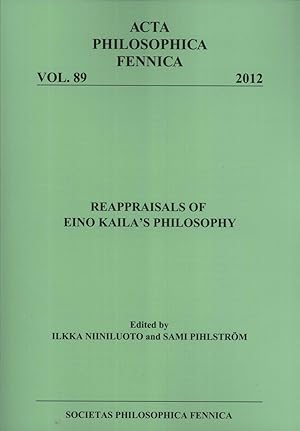 Immagine del venditore per Reappraisals of Eino Kaila's Philosophy (Acta Philosophica Fennnica, 89) venduto da Masalai Press